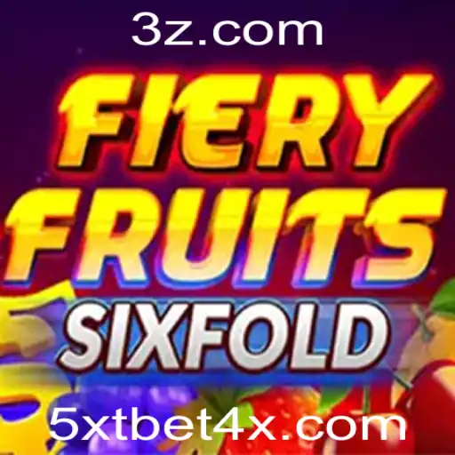 Descubra FieryFruitsSixFold - O Jogo que Está Dominando as Plataformas de Apostas